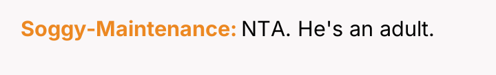 Soggy-Maintenance NTA. He's an adult.