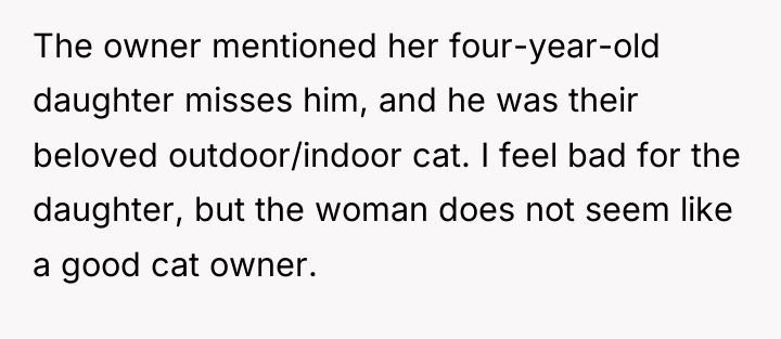 The owner mentioned her four-year-old daughter misses him, and he...
