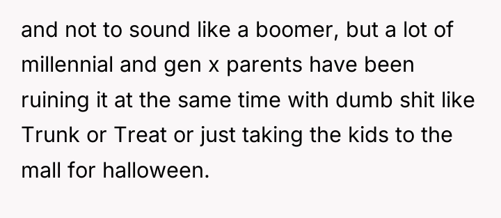 and not to sound like a boomer, but a lot...