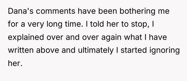 Dana's comments have been bothering me for a very long...