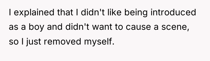 I explained that I didn't like being introduced as a...