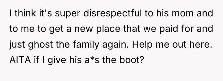I think it's super disrespectful to his mom and to...
