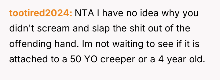 tootired2024 NTA I have no idea why you didn't scream...