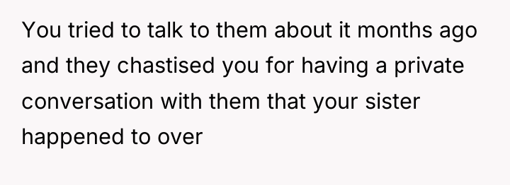 You tried to talk to them about it months ago...