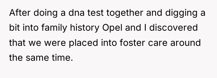 After doing a dna test together and digging a bit...