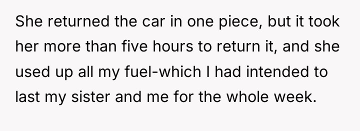 She returned the car in one piece, but it took...