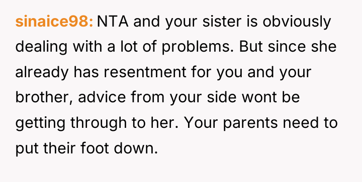sinaice98 NTA and your sister is obviously dealing with a...