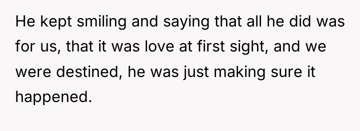 He kept smiling and saying that all he did was...