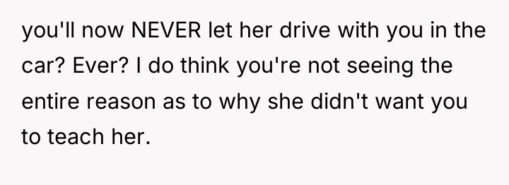 you'll now NEVER let her drive with you in the...