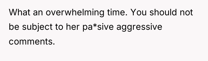 What an overwhelming time. You should not be subject to...