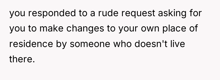 you responded to a rude request asking for you to...