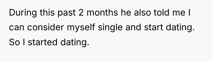 During this past 2 months he also told me I...