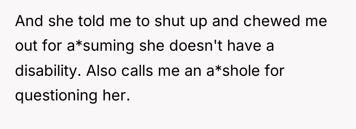 And she told me to shut up and chewed me...
