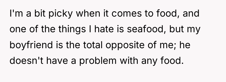 I'm a bit picky when it comes to food, and...