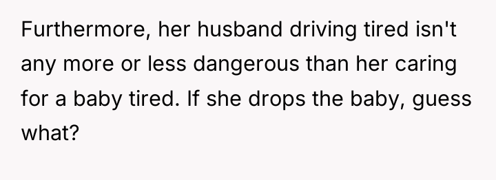 Furthermore, her husband driving tired isn't any more or less...