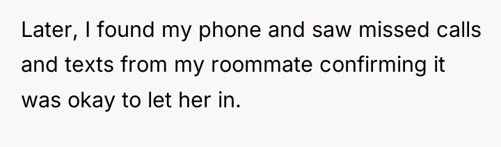 Later, I found my phone and saw missed calls and...