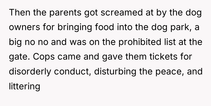Then the parents got screamed at by the dog owners...