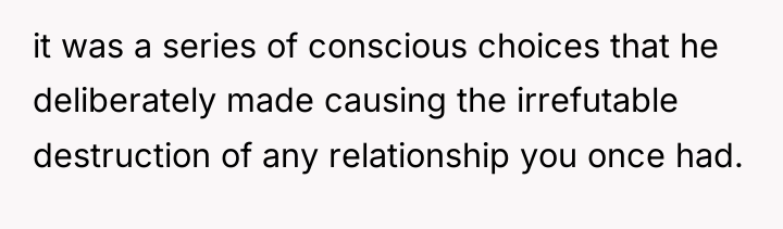 it was a series of conscious choices that he deliberately...