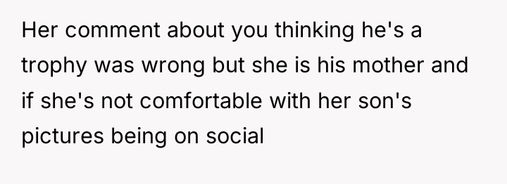 Her comment about you thinking he's a trophy was wrong...