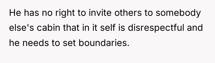 He has no right to invite others to somebody else's...