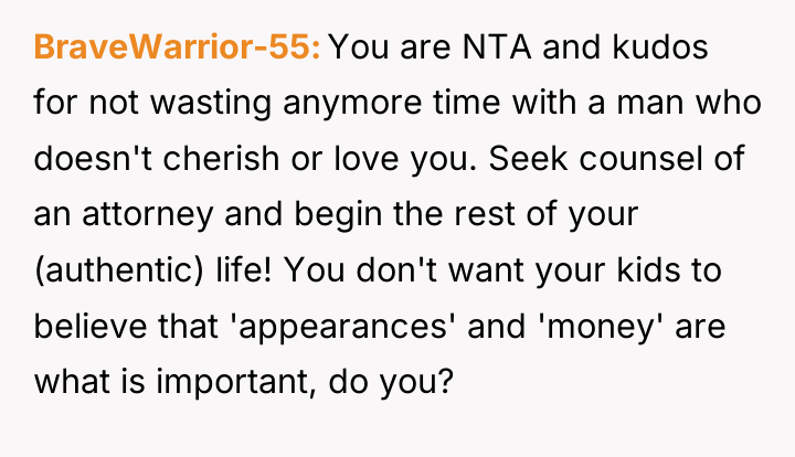 BraveWarrior-55 You are NTA and kudos for not wasting anymore...