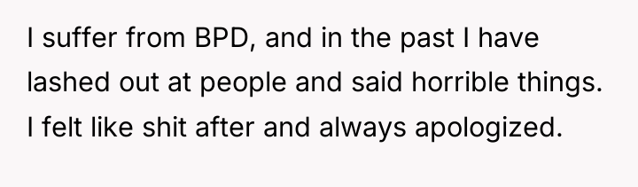 I suffer from BPD, and in the past I have...