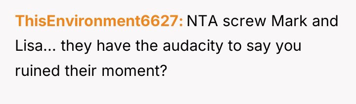 ThisEnvironment6627 NTA screw Mark and Lisa... they have the audacity...