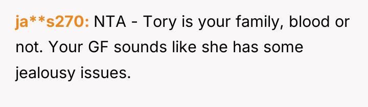 ja**s270 NTA - Tory is your family, blood or not....