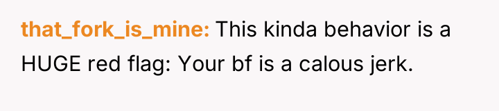 that_fork_is_mine This kinda behavior is a HUGE red flag: Your...