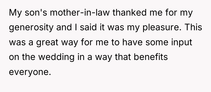 My son's mother-in-law thanked me for my generosity and I...