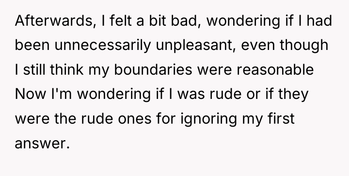 Afterwards, I felt a bit bad, wondering if I had...