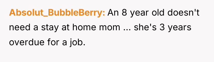 Absolut_BubbleBerry An 8 year old doesn't need a stay at...