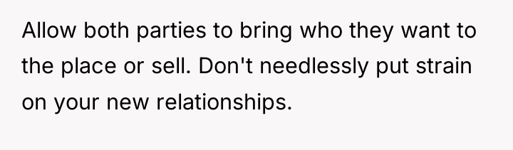 Allow both parties to bring who they want to the...