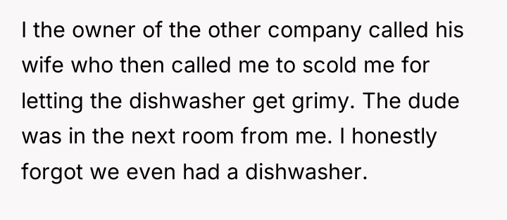 I the owner of the other company called his wife...