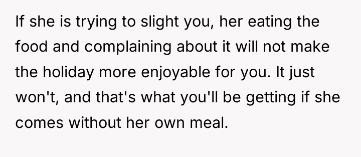 If she is trying to slight you, her eating the...
