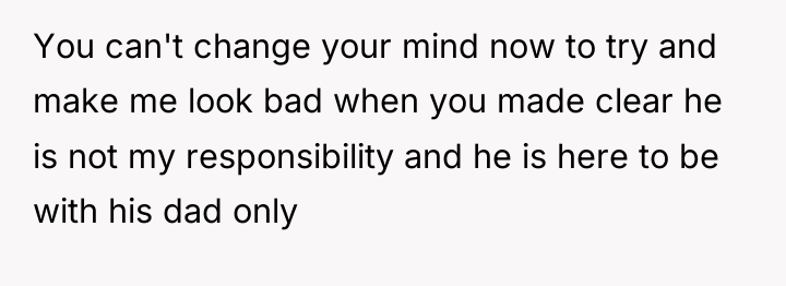 You can't change your mind now to try and make...