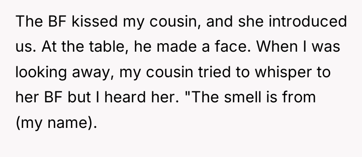 The BF kissed my cousin, and she introduced us. At...
