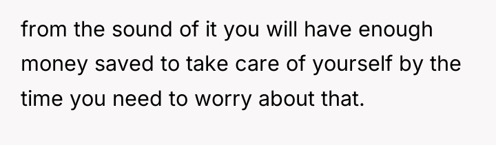from the sound of it you will have enough money...