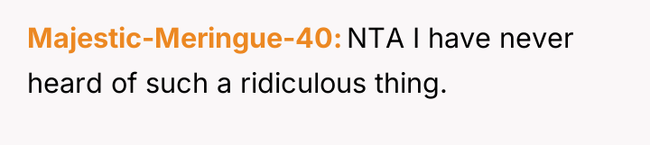 Majestic-Meringue-40 NTA I have never heard of such a ridiculous...