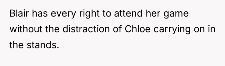 Blair has every right to attend her game without the...