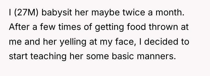 I (27M) babysit her maybe twice a month. After a...