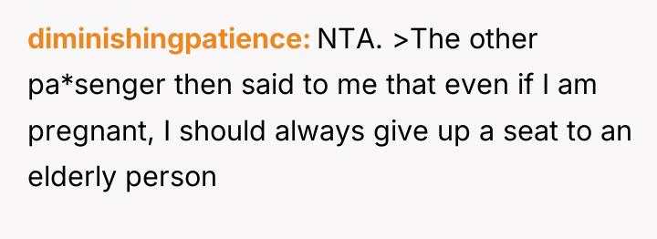 diminishingpatience NTA. >The other pa*senger then said to me that...