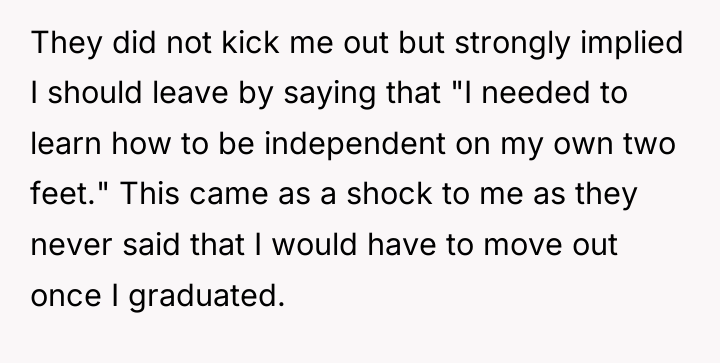 They did not kick me out but strongly implied I...