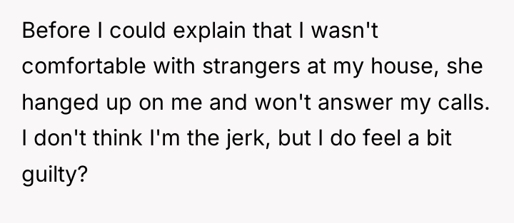 Before I could explain that I wasn't comfortable with strangers...