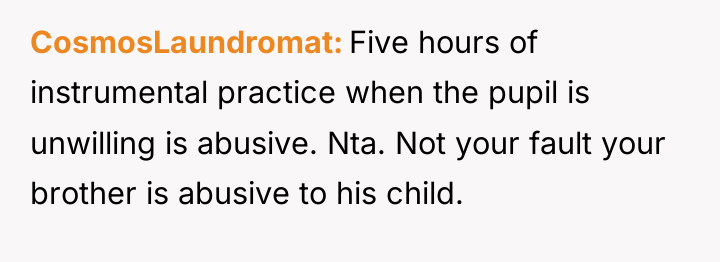 CosmosLaundromat Five hours of instrumental practice when the pupil is...