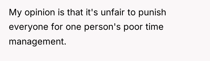 My opinion is that it's unfair to punish everyone for...