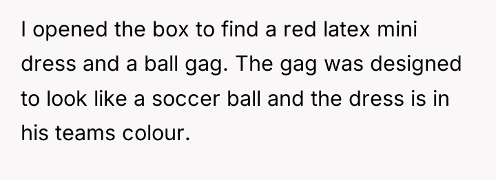 I opened the box to find a red latex mini...