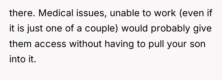there. Medical issues, unable to work (even if it is...