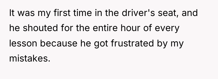 It was my first time in the driver's seat, and...
