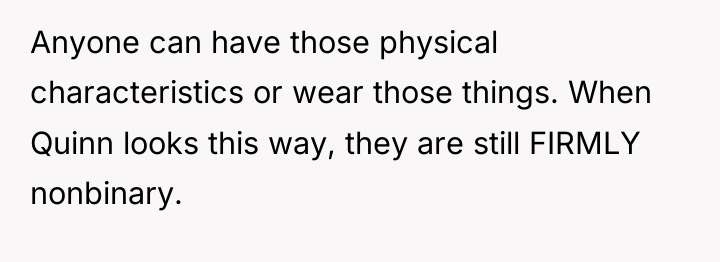 Anyone can have those physical characteristics or wear those things....